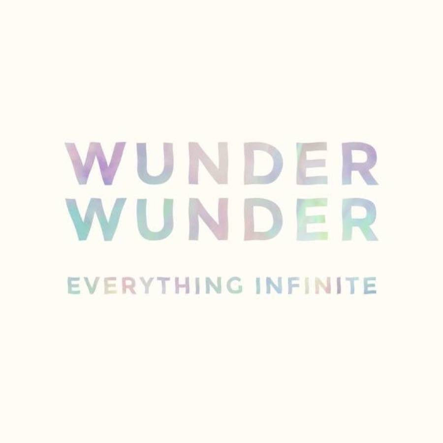 WUNDER WUNDER - EVERYTHING INFINITE - 12" VINYL LP